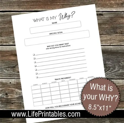 What is your WHY?     FREE worksheet for goal